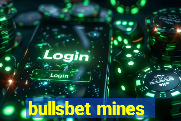 bullsbet mines